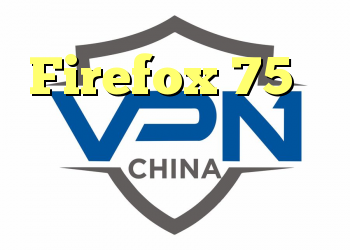 Firefox 75 هر روز موزیلا را صدا می کند