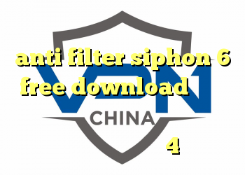 انتی فیلتر فیس بوک برای اندروید anti filter siphon 6 free download دانلود فیلتد شکن برای اندروید دانلود فیلتر شکن برای اندروید4