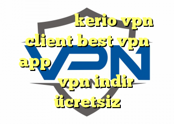 خرید اشتراک kerio vpn client best vpn app کد تخفیف خرید آنتی ویروس شید vpn indir ücretsiz