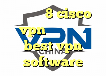 خرید وی 8 cisco vpn وی پی ن تست best vpn software