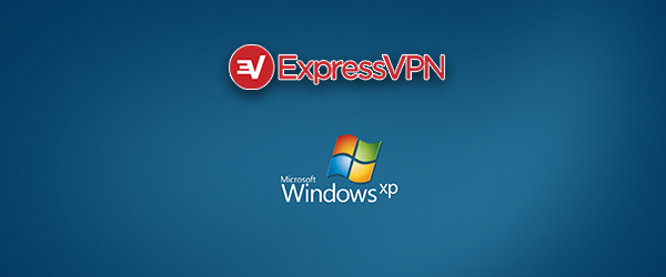 ExpressVPN - بهترین VPN برای ویندوز XP