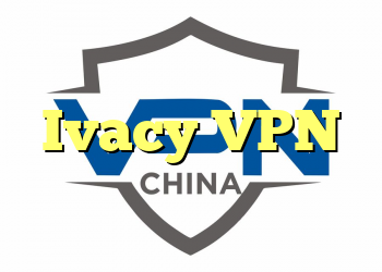 بررسی و مشاوره Ivacy VPN برای مبتدیان