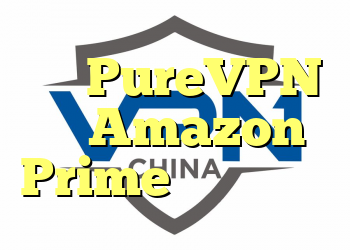 آیا PureVPN با Amazon Prime کار می کند؟