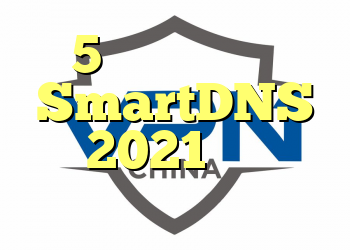 5 بهترین سرویس SmartDNS سال 2021 برای رفع انسداد سایت های جریانی