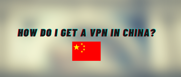   نحوه دریافت VPN در چین 